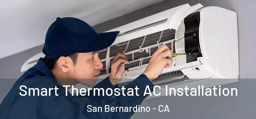  Smart Thermostat AC Installation San Bernardino - CA
